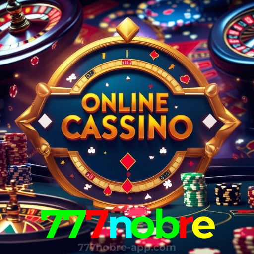 Descubra a Emoção do Cassino Ao Vivo no 777nobre